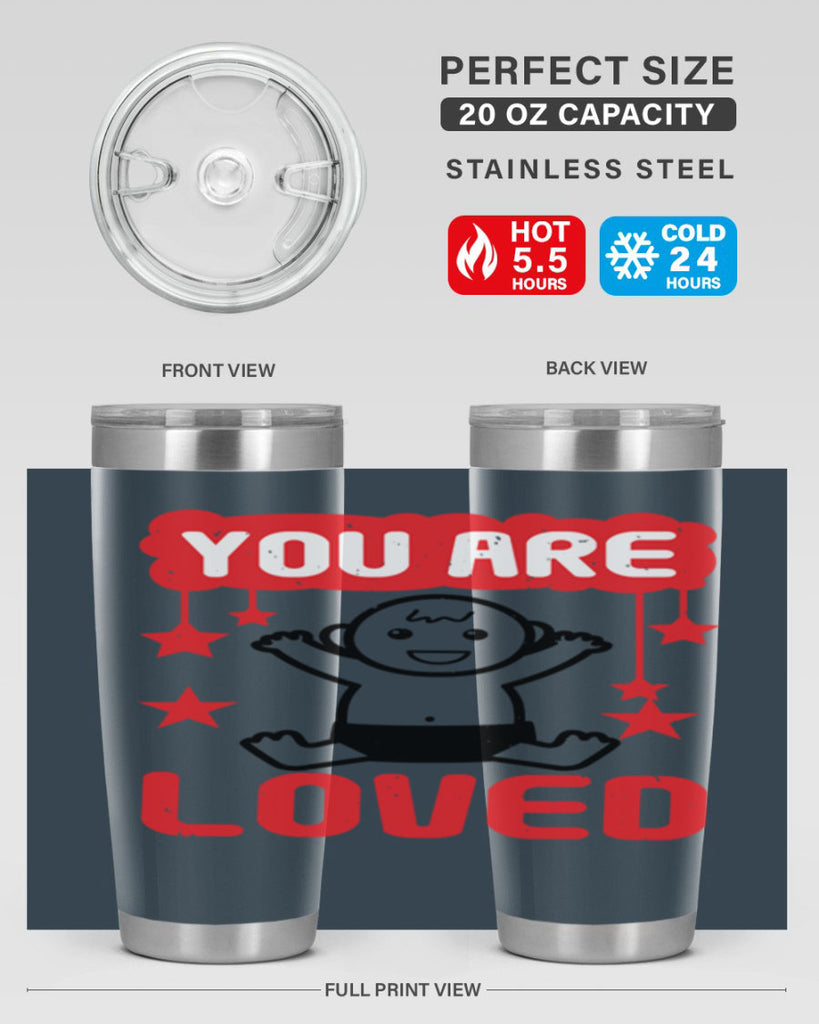 You are loved Style 5#- baby shower- tumbler