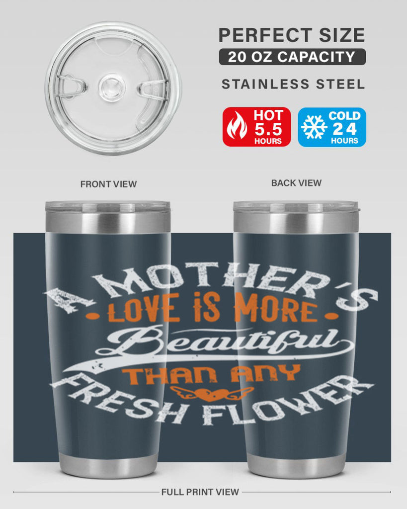 a mother’s love is more 98#- mothers day- Tumbler