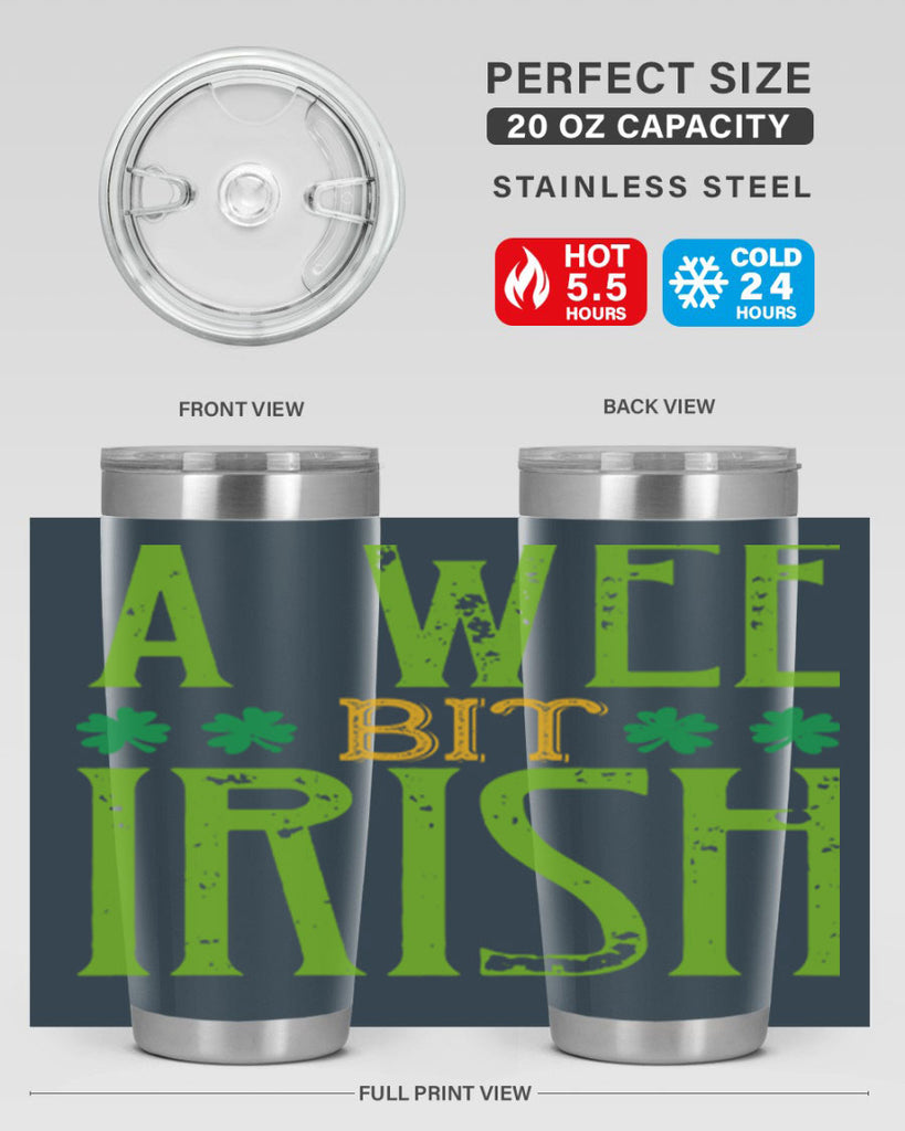 a wee bit irish Style 145#- St Patricks Day- Tumbler