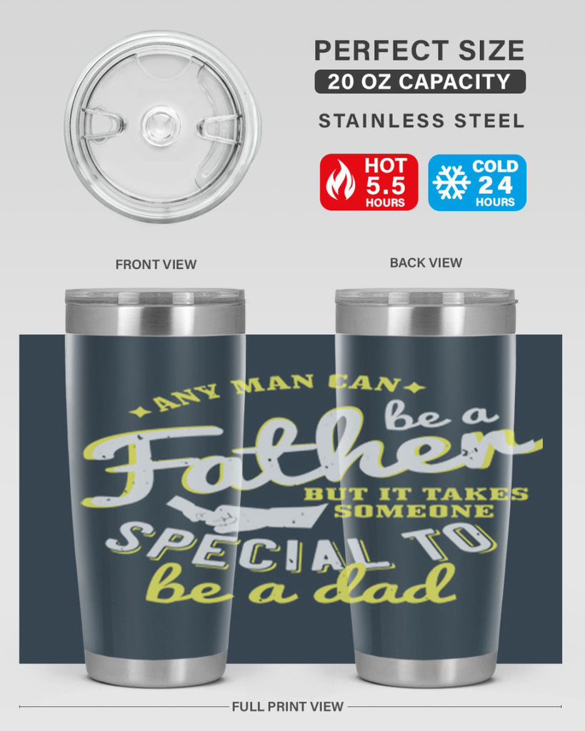 any man can be 257#- fathers day- Tumbler