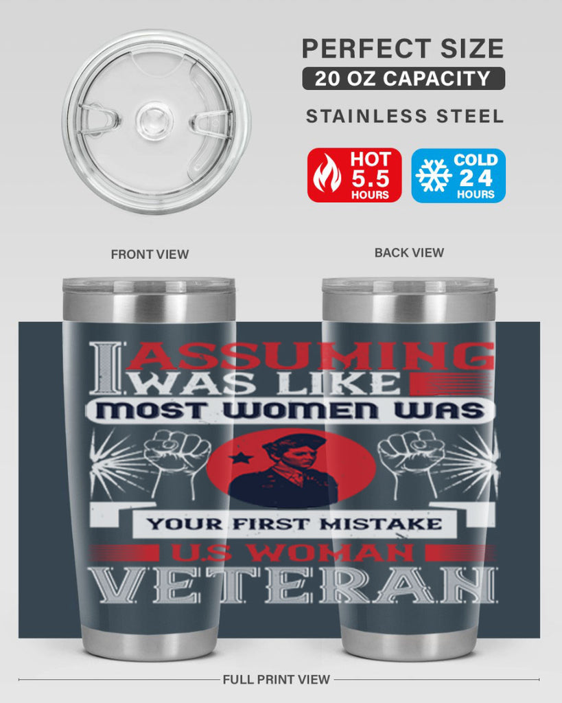 assuming i was like most women was your first misktake us women veteran 72#- Veterns Day- Tumbler