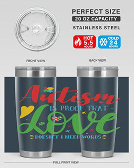 autism is proof that love doesnt i need words Style 7#- autism- Tumbler