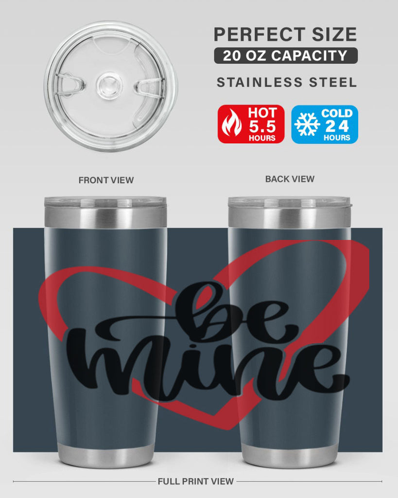 be mine 29#- valentines day- Tumbler