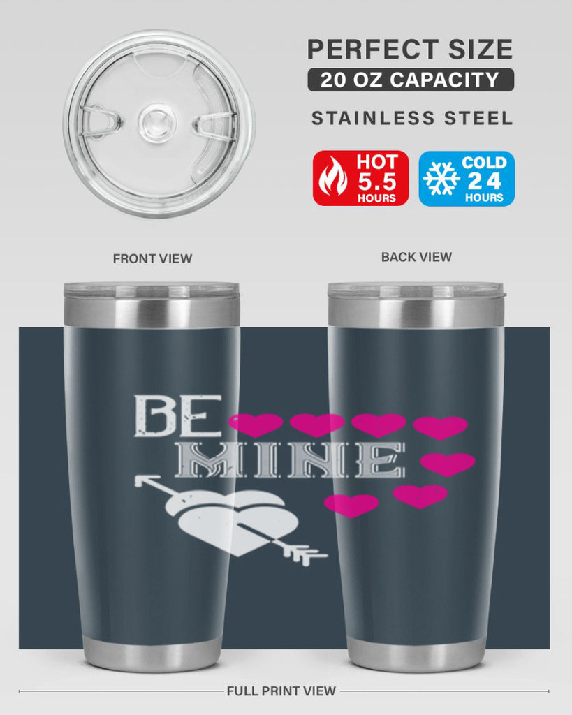 be mine 68#- valentines day- Tumbler