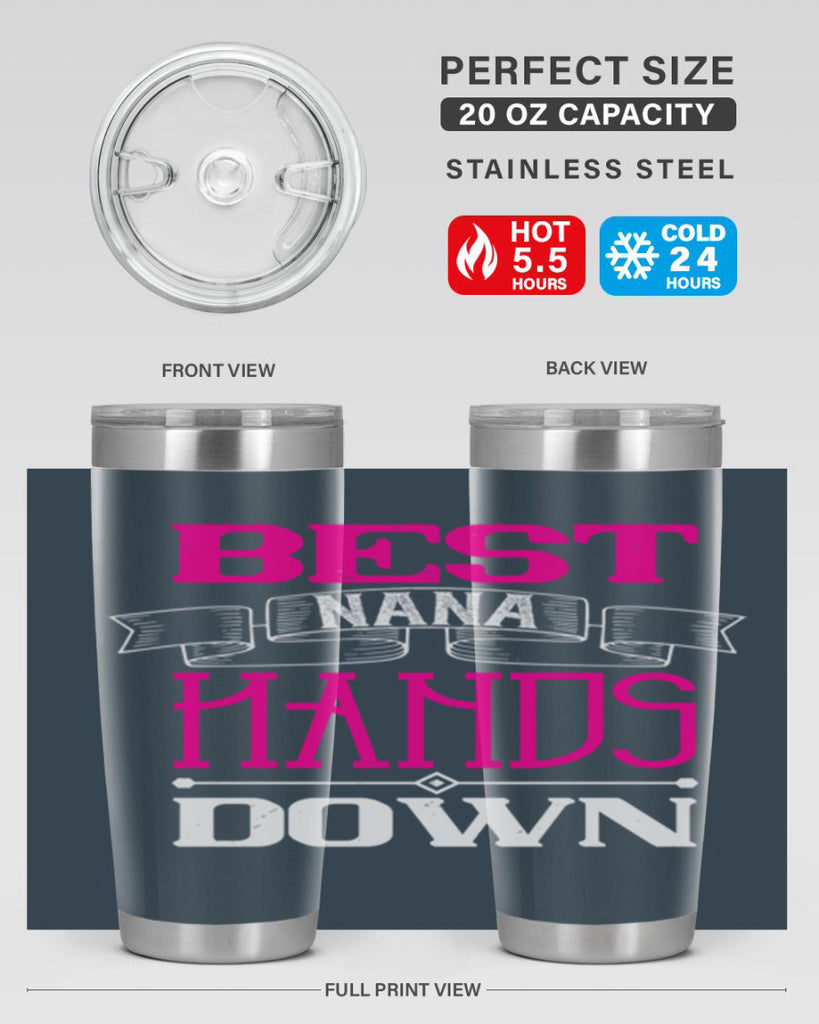 best nana hands down 35#- grandma - nana- Tumbler