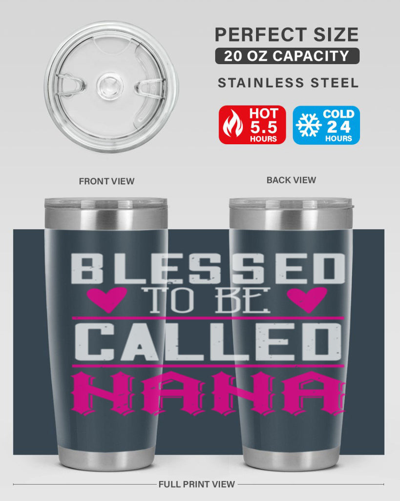 blessed to be called nana 33#- grandma - nana- Tumbler