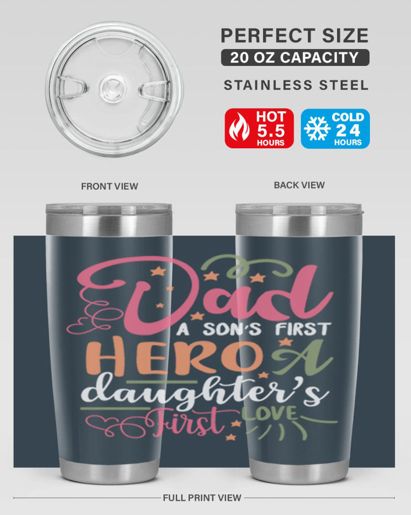 dad a son’s first hero a daughters first love 96#- fathers day- Tumbler