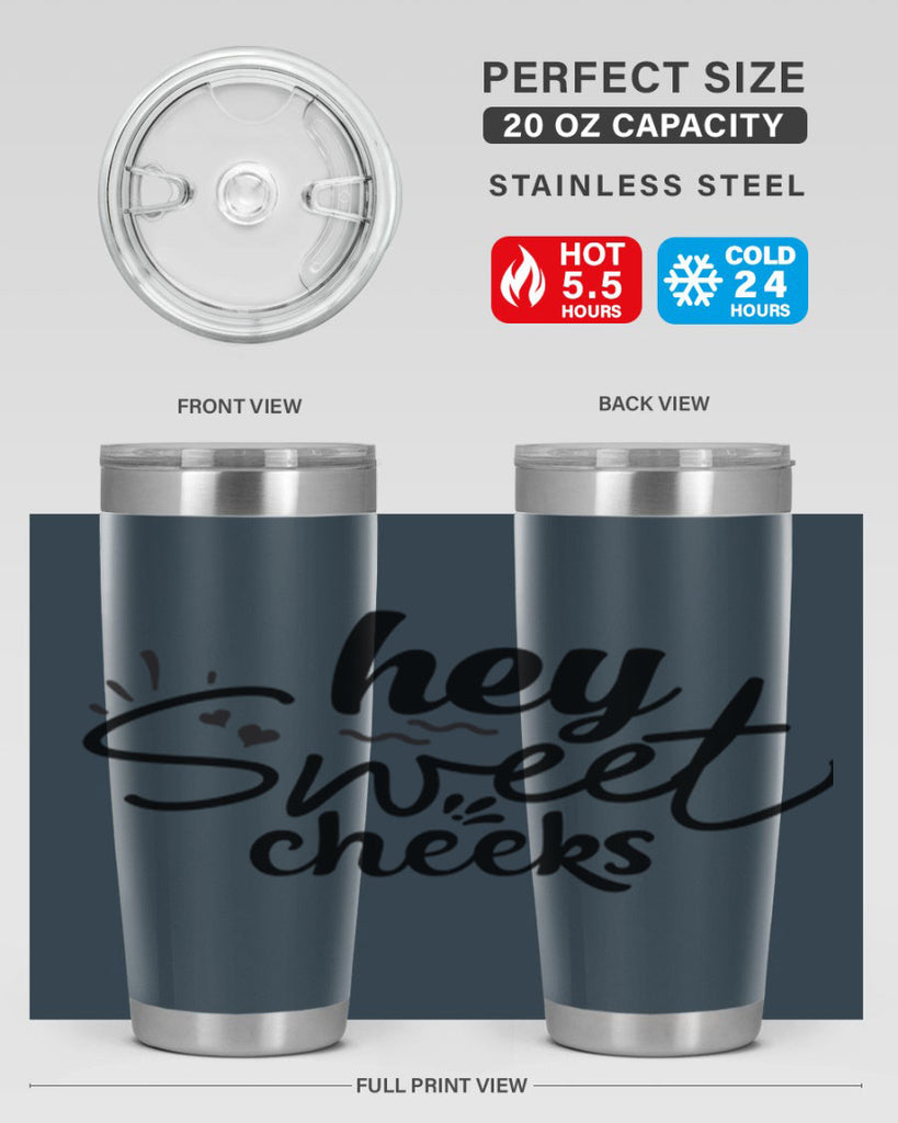 hey sweet cheeks 71#- bathroom- Tumbler