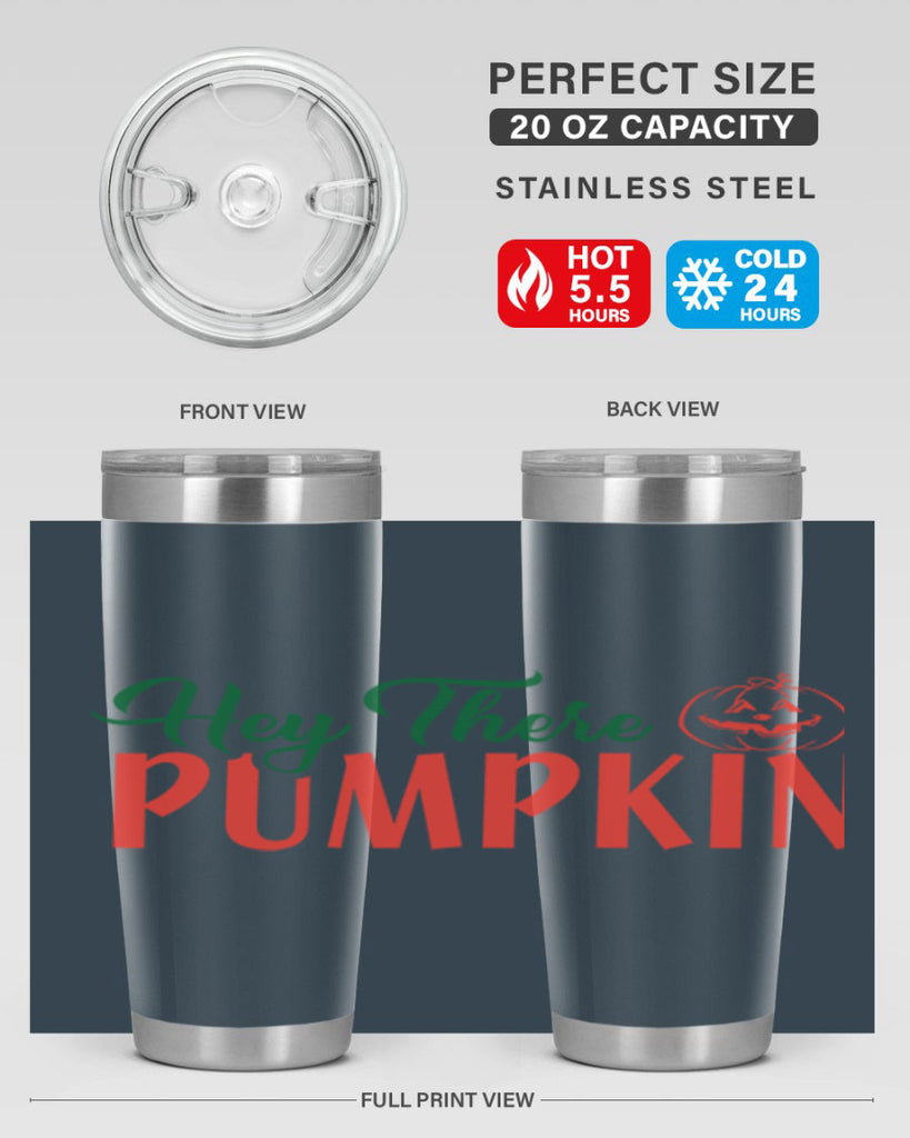 hey there pumpkin 305#- fall- Tumbler