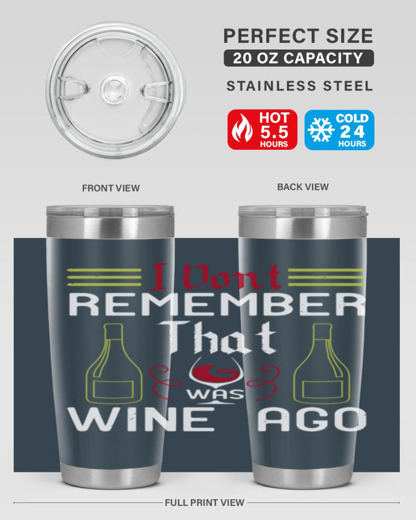 i dont remember that was wine ago 214#- wine- Tumbler