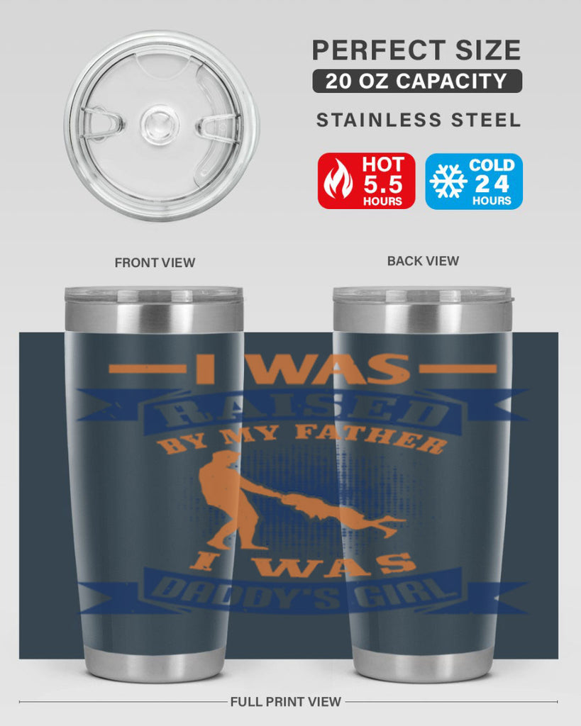 i was raised by my father 212#- fathers day- Tumbler