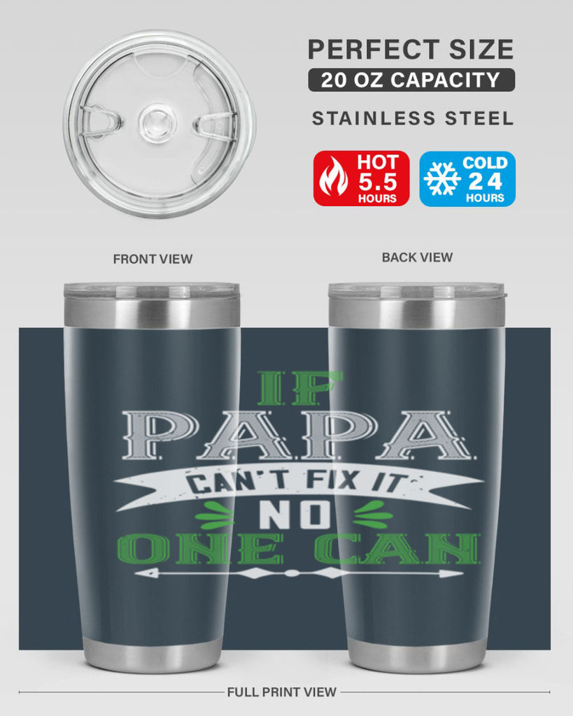 if papa cant fix it 31#- grandpa - papa- Tumbler