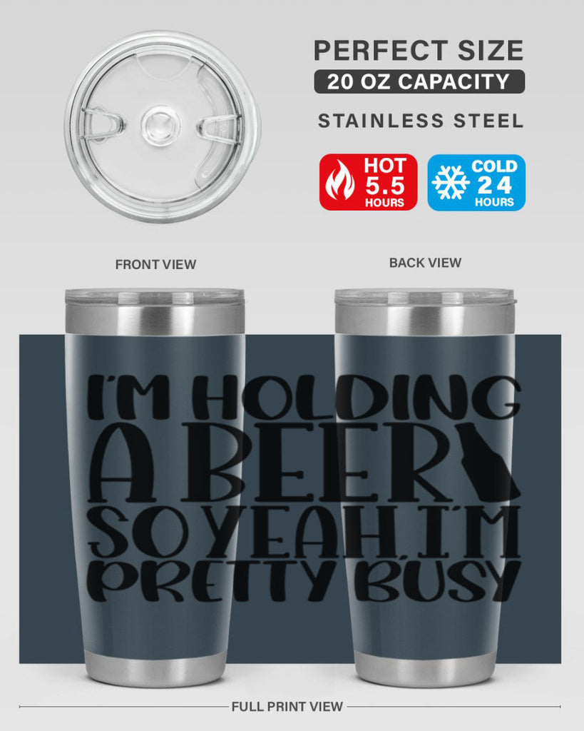 im holding a beer so yeah 32#- beer- Tumbler