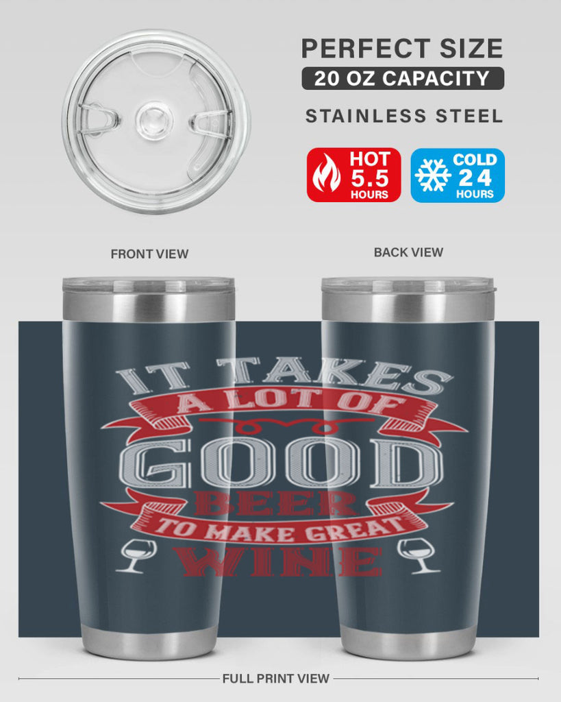 it takes a lot of 73#- wine- Tumbler