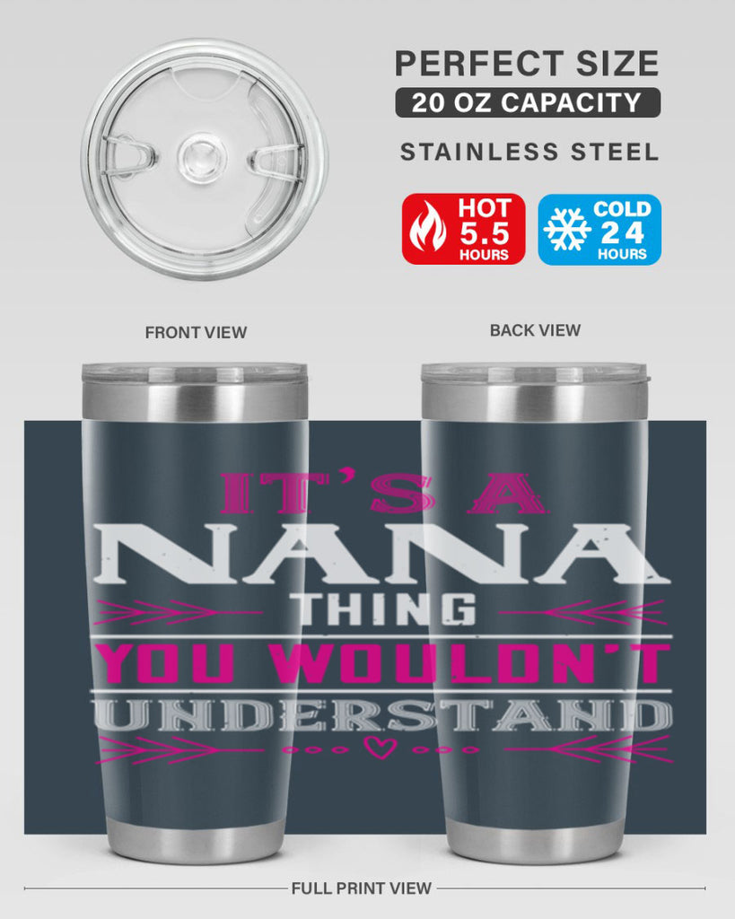 it’s a NANA THING 17#- grandma - nana- Tumbler