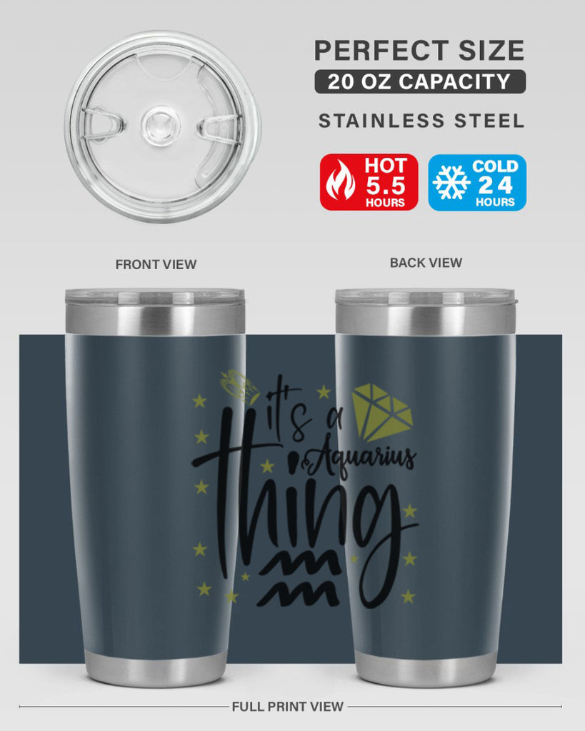its a Aquarius thing 263#- zodiac- Tumbler