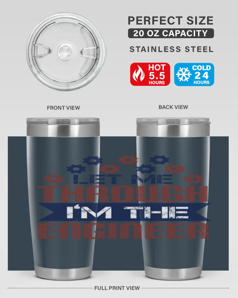 let me through Im the engineer Style 44#- engineer- tumbler