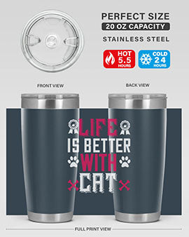 life is better with cat Style 65#- cat- Tumbler