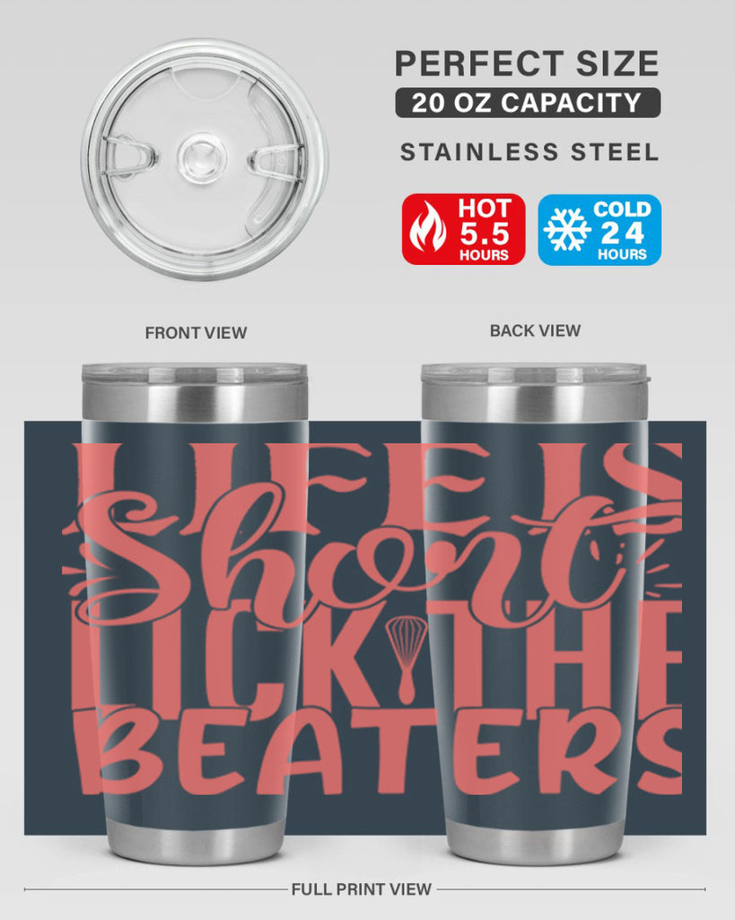 life is short lick the beaters 14#- kitchen- Tumbler
