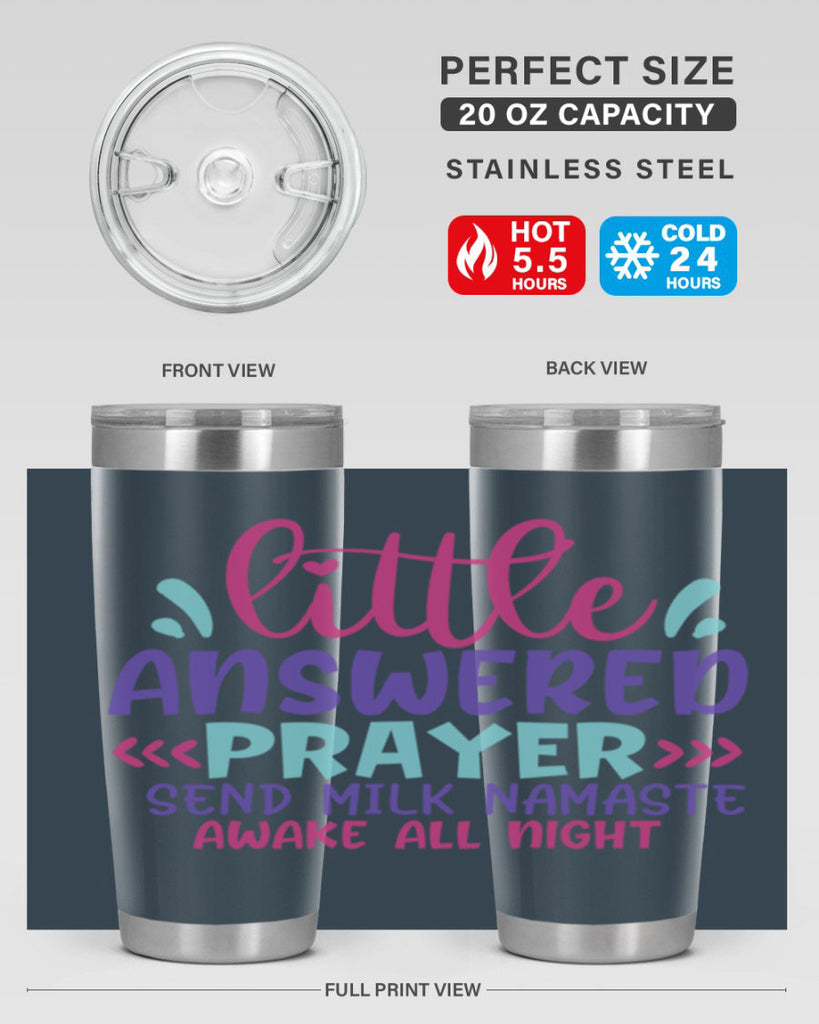 little answered prayer send milk namaste awake all night Style 233#- baby- tumbler