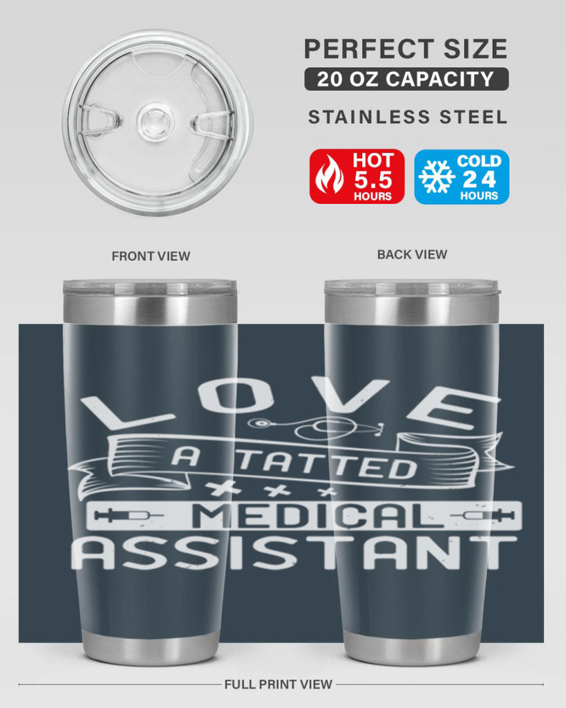love a tatted medical assistant Style 37#- medical- tumbler