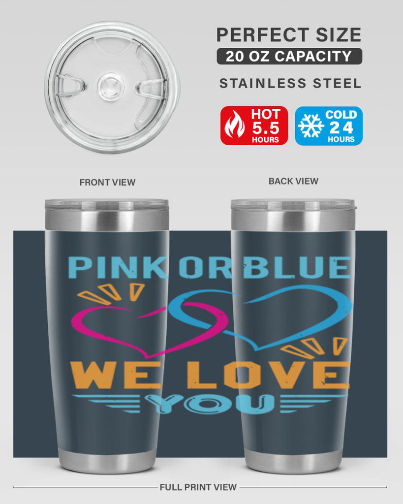 pink or blue we love you Style 20#- baby shower- tumbler
