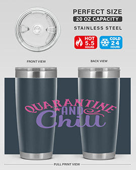 quarantine chill Style 47#- corona virus- Tumbler