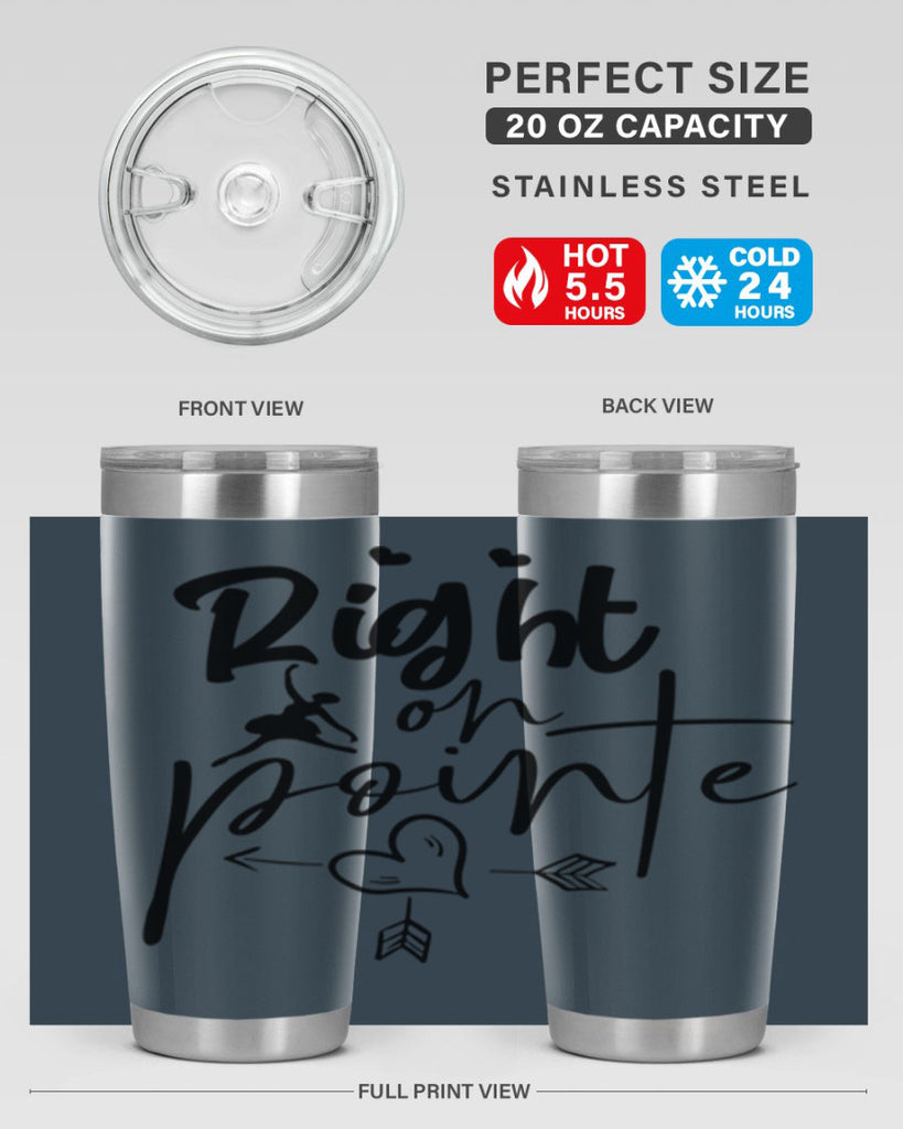 right on pointe 76#- ballet- Tumbler