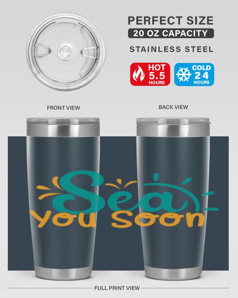 sea you soon Style 78#- summer- Tumbler