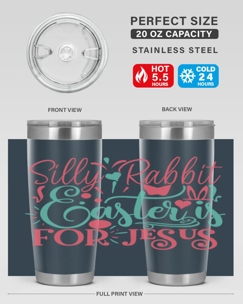 silly rabbit easter is for jesus 103#- easter- Tumbler