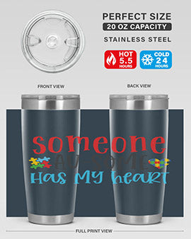 someone ausome has my heart Style 40#- autism- Tumbler