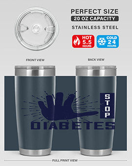 stop diabetes Style 12#- diabetes- Tumbler