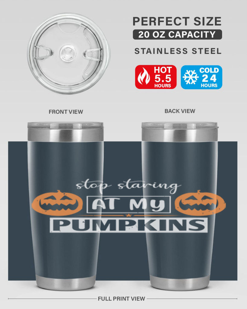 stop staring at my pumpkins 131#- halloween- Tumbler