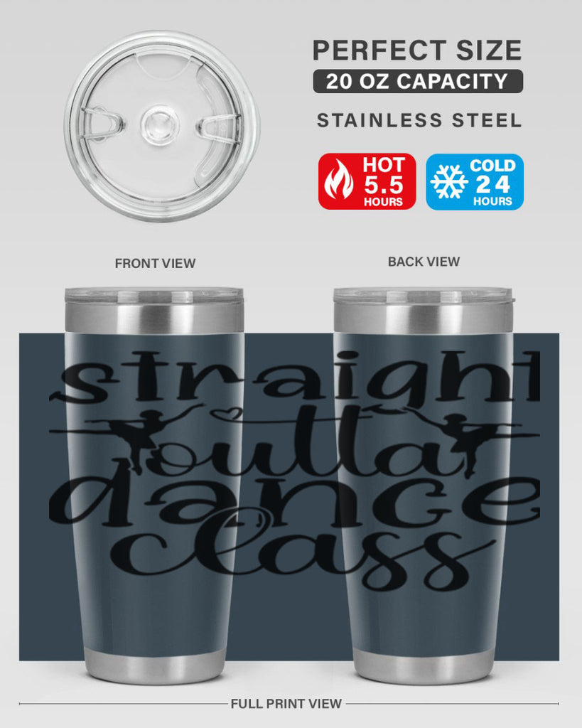 straight outta dance class82#- ballet- Tumbler