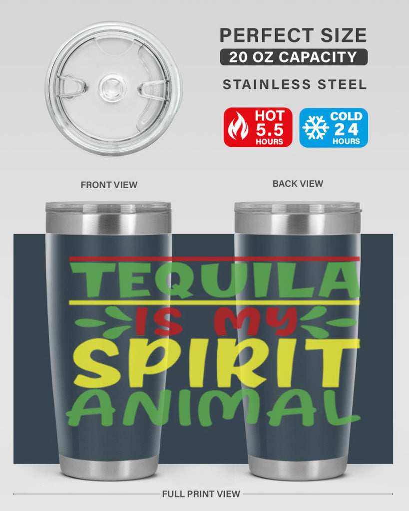 tequila is my spirit animal 1#- cinco de mayo- Tumbler