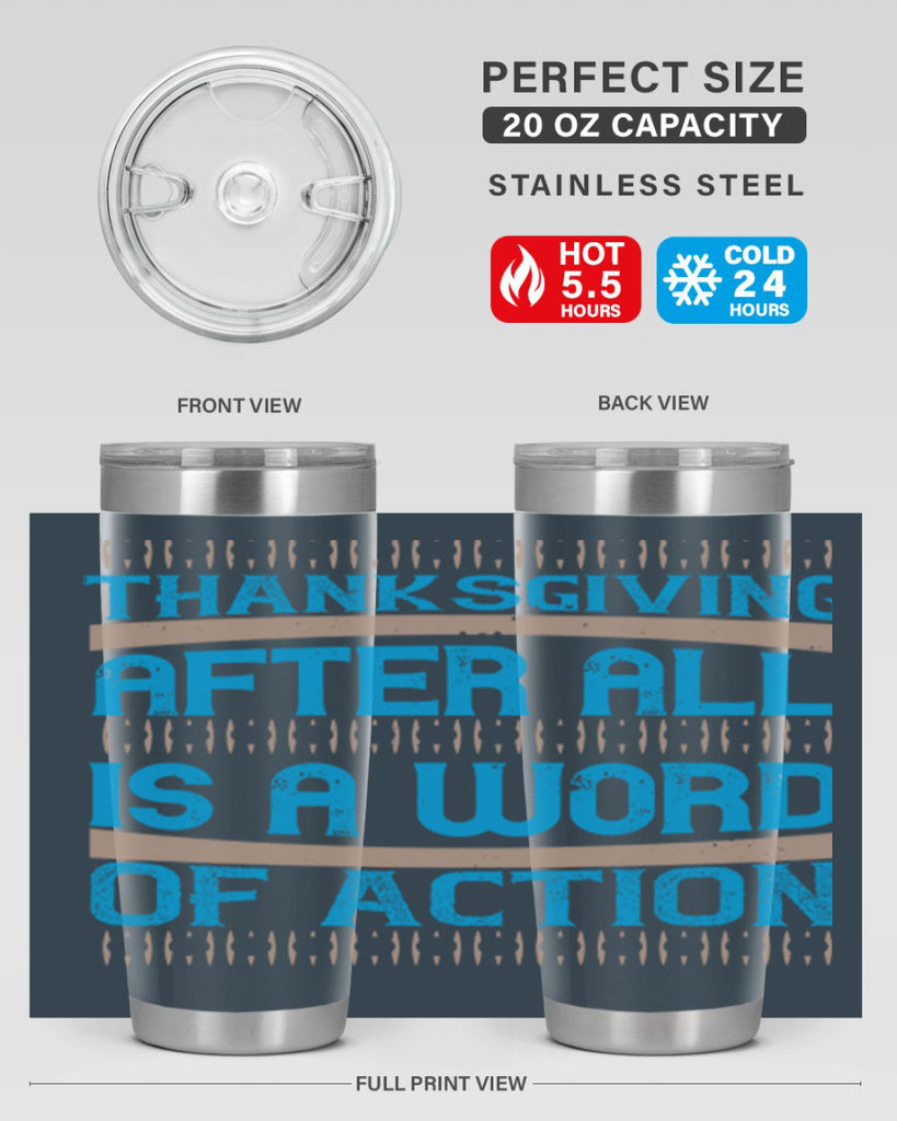 thanksgiving after all is a word of action 9#- thanksgiving- Tumbler