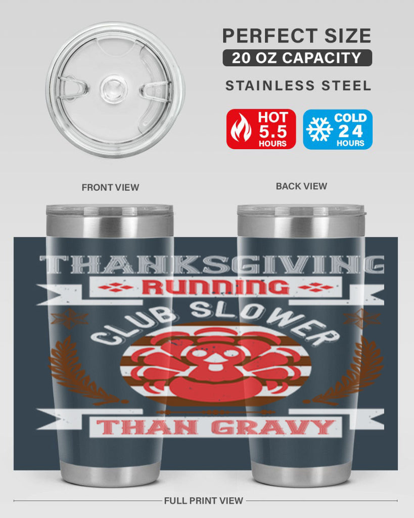 thanksgiving running club slowea than gravy 10#- thanksgiving- Tumbler