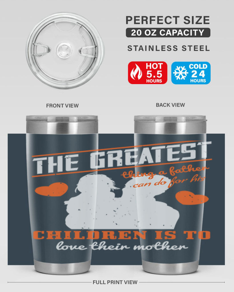 the greatest thing a father 162#- fathers day- Tumbler