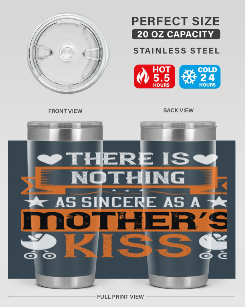 there is nothing as sincere 21#- mothers day- Tumbler