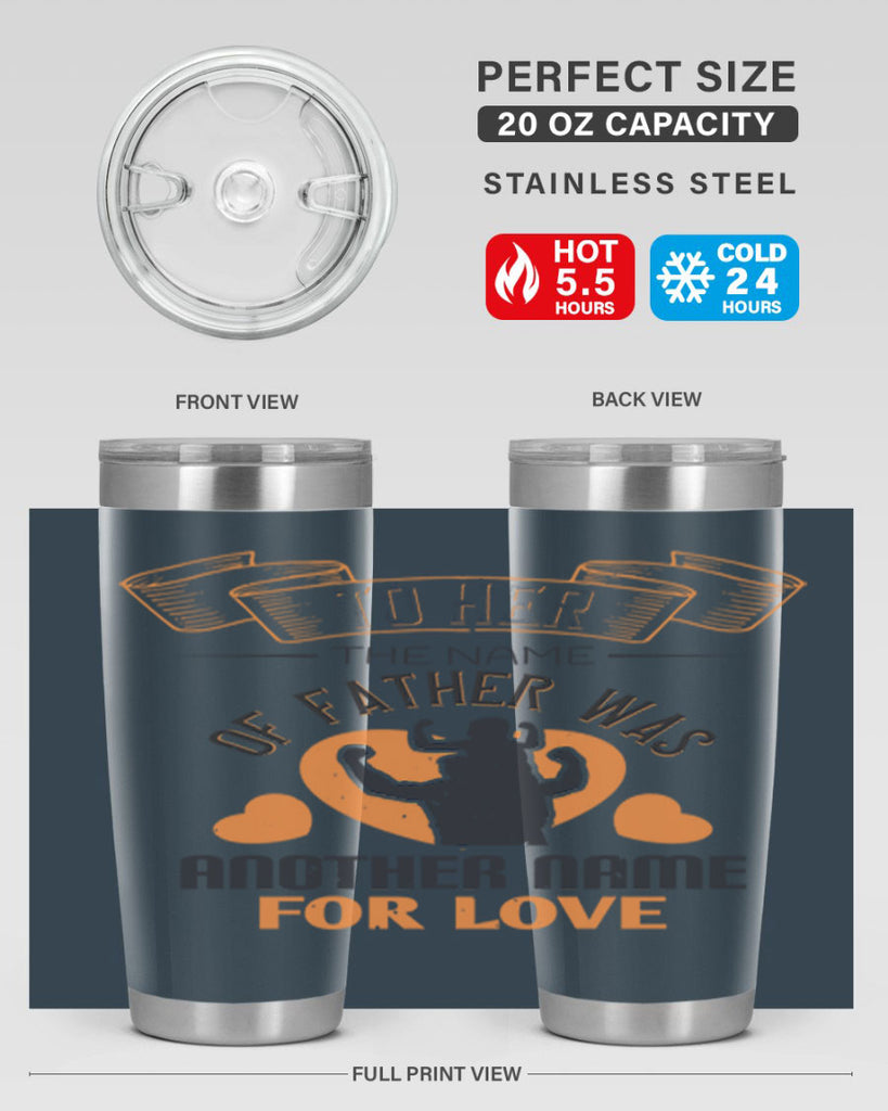 to her the name of father 144#- fathers day- Tumbler
