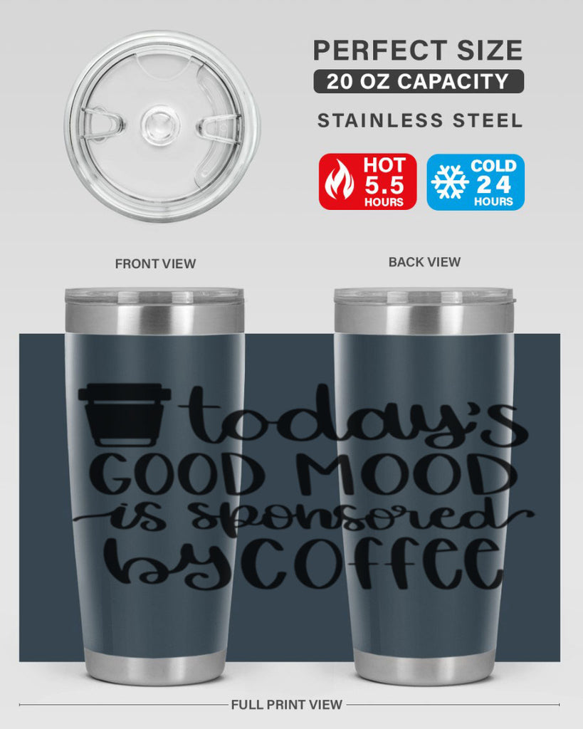 todays good mood is 12#- coffee- Tumbler