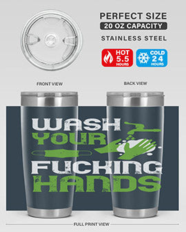 wash your fucking hands Style 14#- corona virus- Tumbler