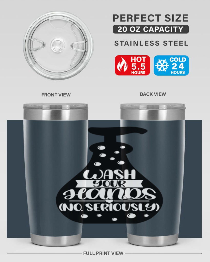 wash your hands no seriously 8#- bathroom- Tumbler