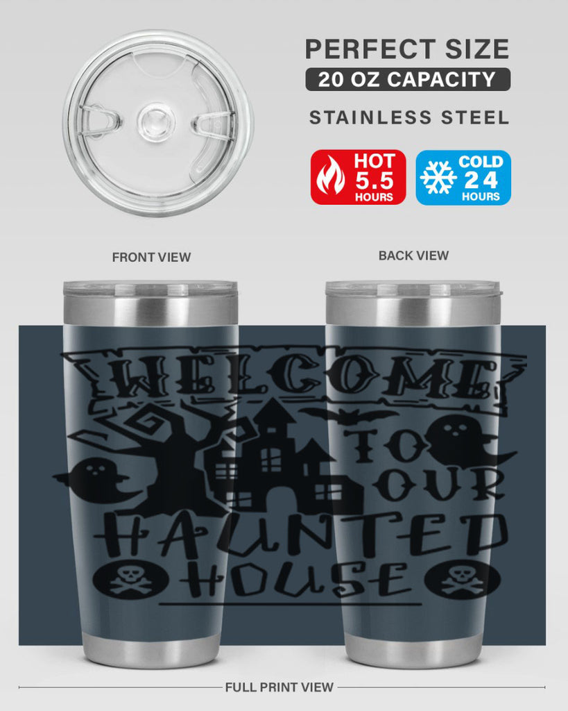 welcome to our haunted house 13#- halloween- Tumbler