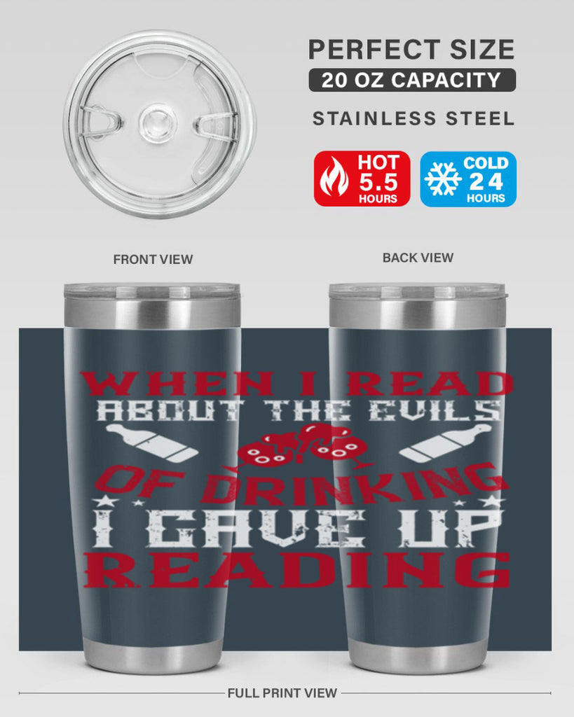 when i read about the evils of drinking i gave up reading 20#- drinking- Tumbler