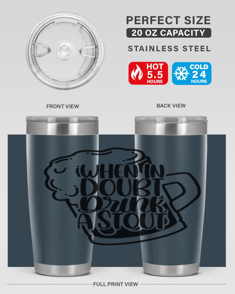 when in doubt drink a stout 16#- beer- Tumbler