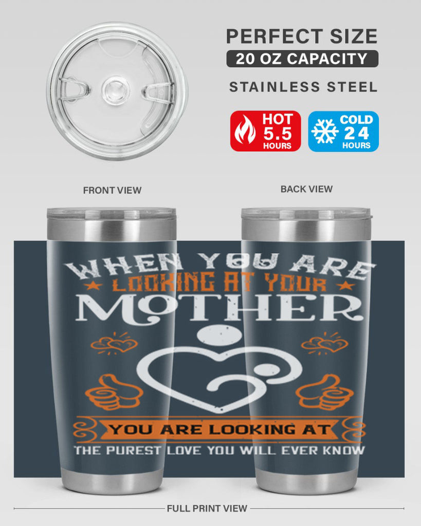 when you are looking 15#- mothers day- Tumbler