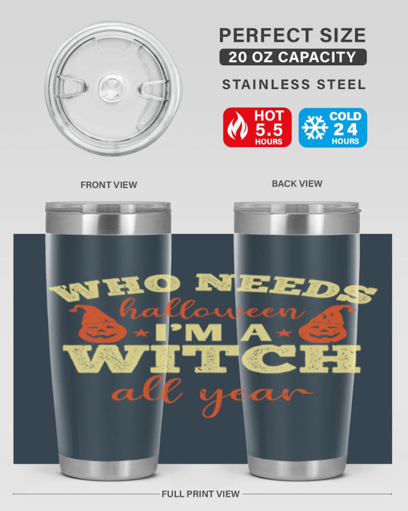 who needs halloween i’m 121#- halloween- Tumbler
