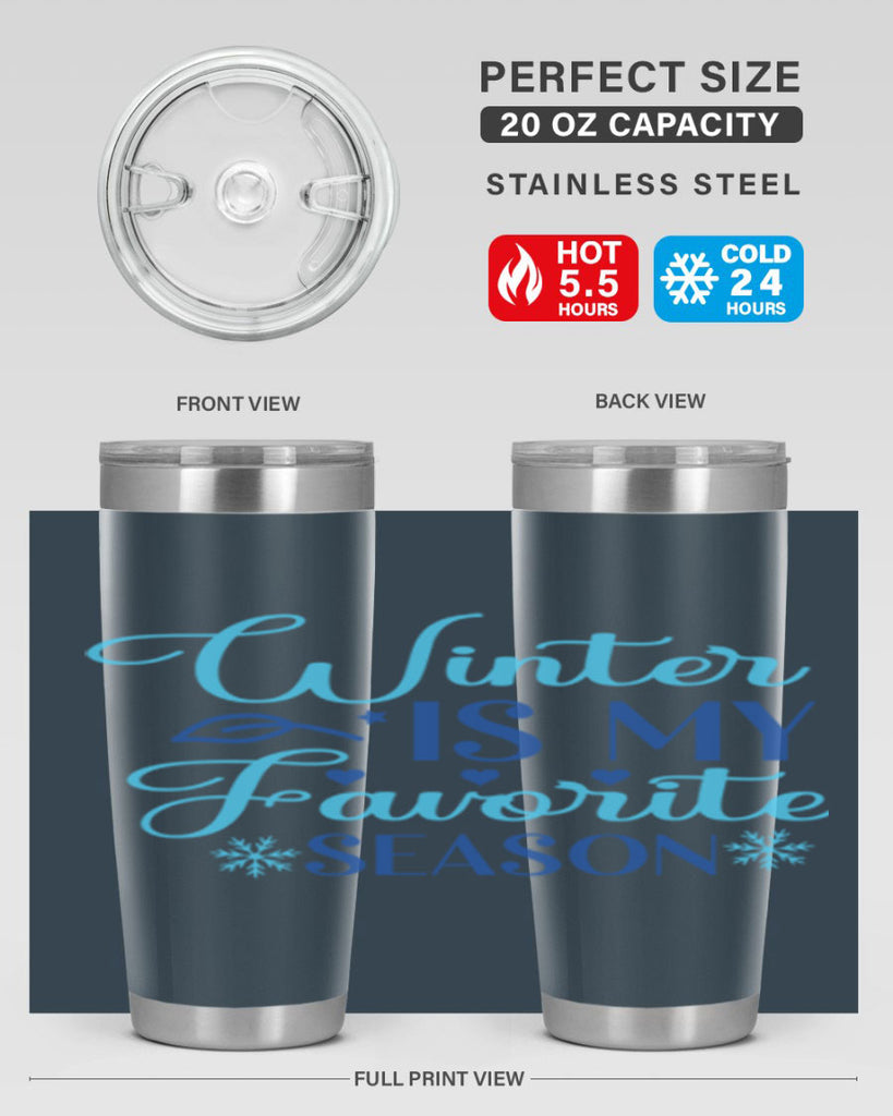 winter is my favorite season 511#- winter- Tumbler