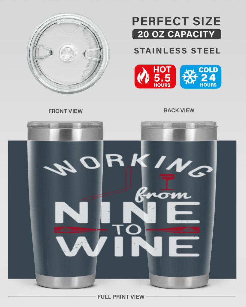 working from nine to wine 104#- wine- Tumbler